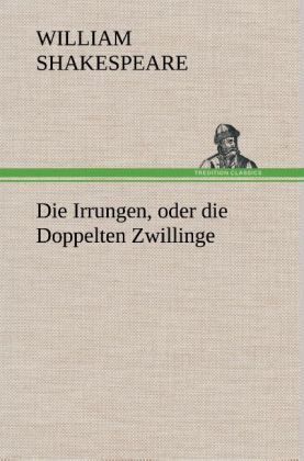 Produktbild: Die Irrungen, oder die Doppelten Zwillinge