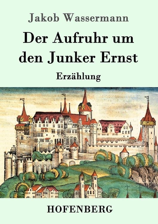 Produktbild: Der Aufruhr um den Junker Ernst