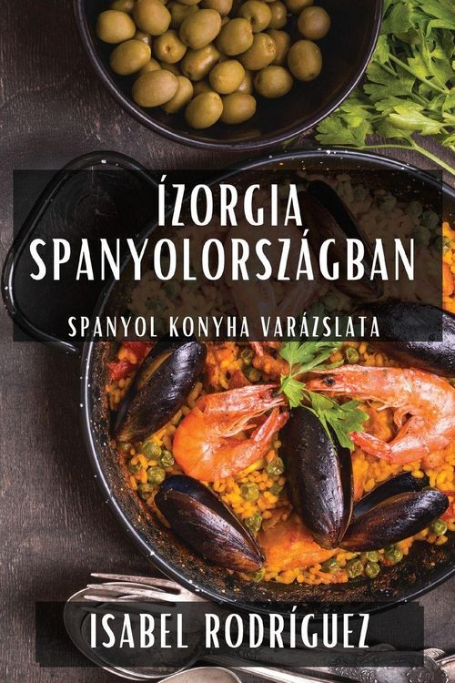 Produktbild: &Iacute;zorgia Spanyolorsz&aacute;gban