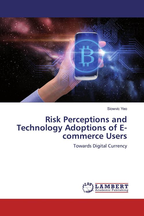 Produktbild: Risk Perceptions and Technology Adoptions of E-commerce Users