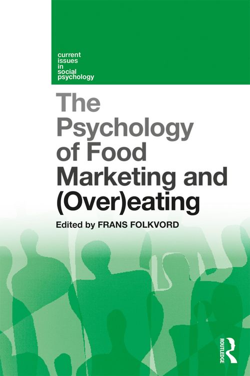 Produktbild: The Psychology of Food Marketing and Overeating