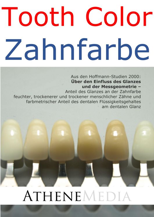 Produktbild: Tooth Color - Zahnfarbe: &Uuml;ber den Einfluss des Glanzes und der Messgeometrie