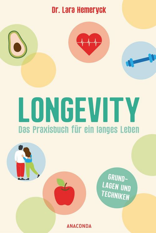 Produktbild: Longevity. Das Praxisbuch f&uuml;r ein langes Leben. Grundlagen und Techniken
