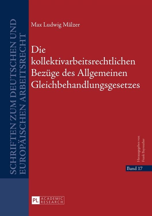 Produktbild: Die kollektivarbeitsrechtlichen Bez&uuml;ge des Allgemeinen Gleichbehandlungsgesetzes