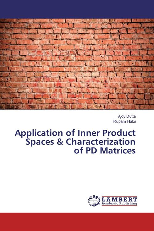 Produktbild: Application of Inner Product Spaces & Characterization of PD Matrices