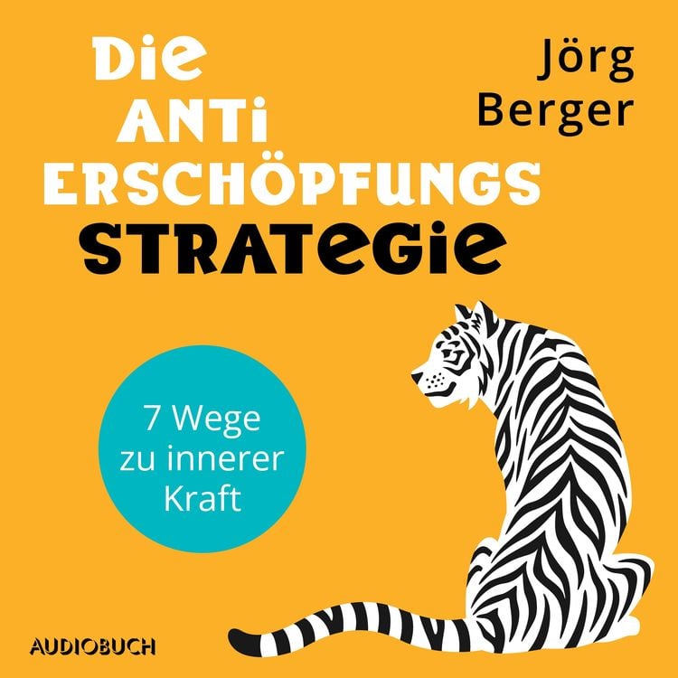 Produktbild: Die Anti-Ersch&ouml;pfungs-Strategie. 7 Wege zu innerer Kraft