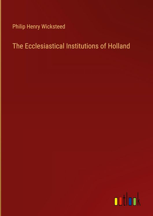 Produktbild: The Ecclesiastical Institutions of Holland