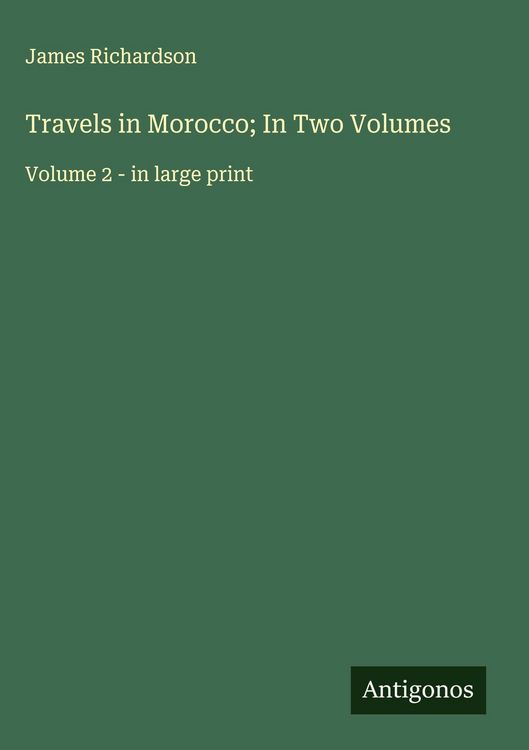 Produktbild: Travels in Morocco; In Two Volumes