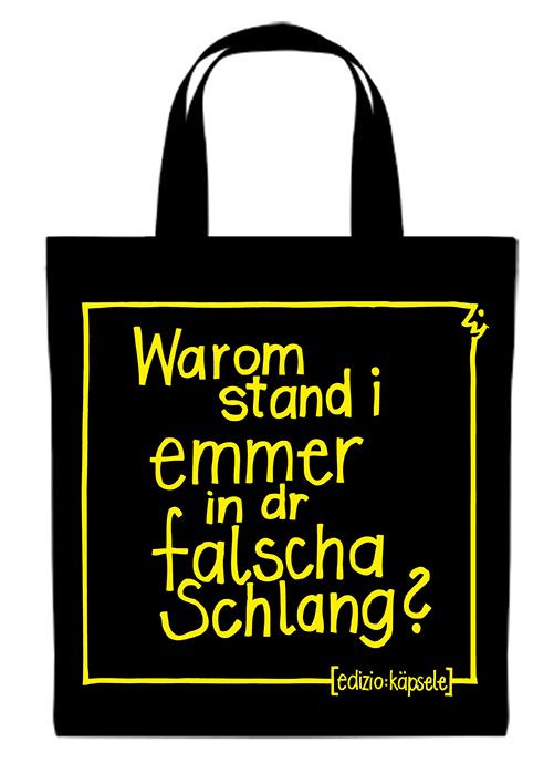 Produktbild: Einkaufsbeutel &ndash; Warum stand i emmer in der falscha Schlang? Baumwolle