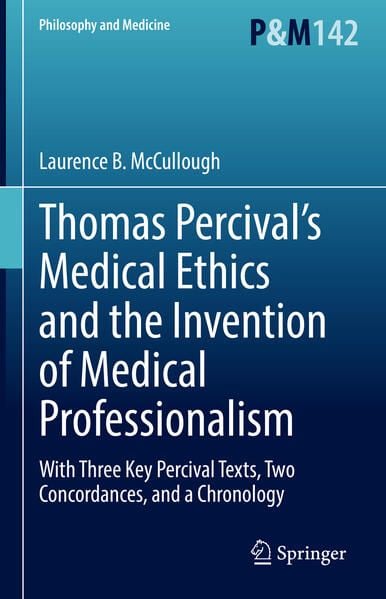 Produktbild: Thomas Percival&rsquo;s Medical Ethics and the Invention of Medical Professionalism