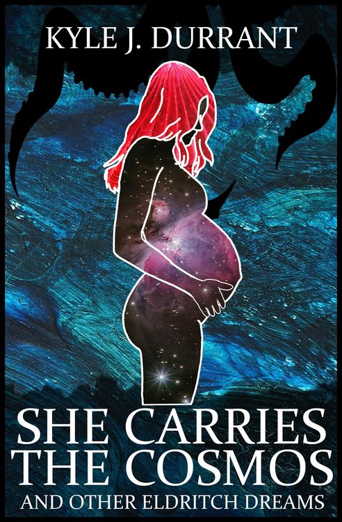 Produktbild: She Carries the Cosmos and Other Eldritch Dreams