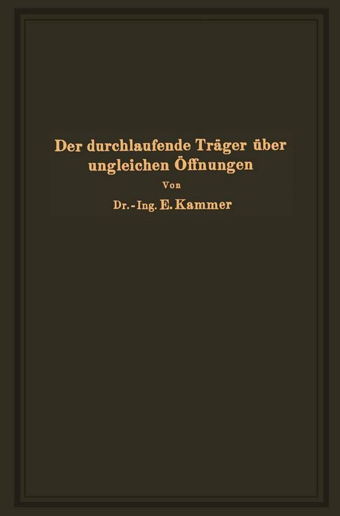 Produktbild: Der durchlaufende Tr&auml;ger &uuml;ber ungleichen &Ouml;ffnungen
