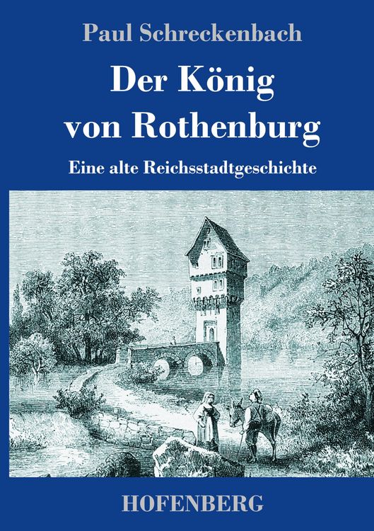 Produktbild: Der K&ouml;nig von Rothenburg