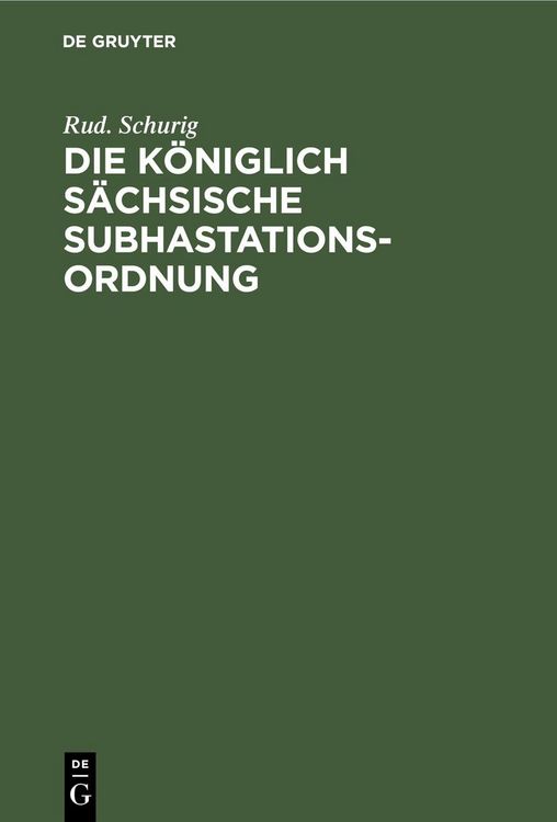 Produktbild: Die K&ouml;niglich s&auml;chsische Subhastationsordnung