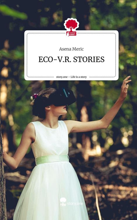 Produktbild: ECO-V.R. STORIES. Life is a Story - story.one