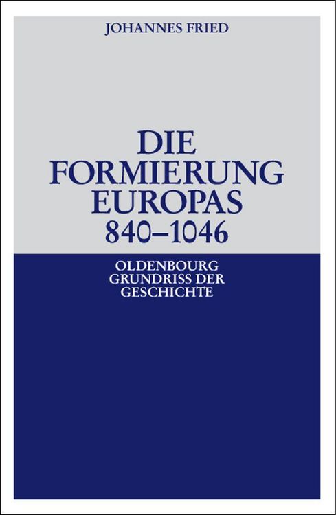 Produktbild: Die Formierung Europas 840-1046