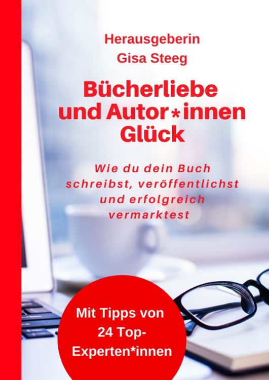 Produktbild: B&uuml;cherliebe und Autor*innenGl&uuml;ck