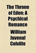Produktbild: The Throne of Eden; A Psychical Romance