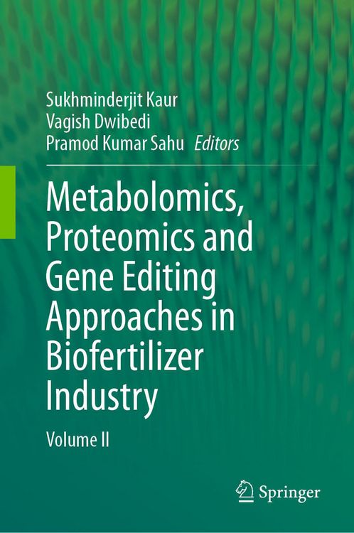 Produktbild: Metabolomics, Proteomics and Gene Editing Approaches in Biofertilizer Industry