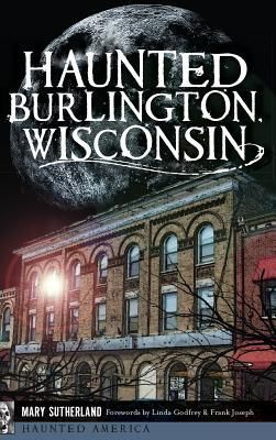 Produktbild: Haunted Burlington, Wisconsin