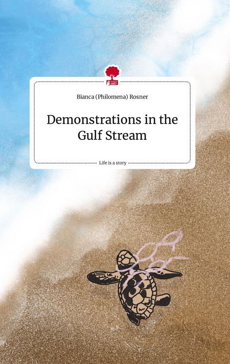 Produktbild: Demonstrations in the Gulf Stream. Life is a Story - story.one