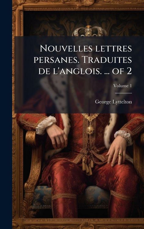 Produktbild: Nouvelles lettres persanes. Traduites de l'anglois. ... of 2