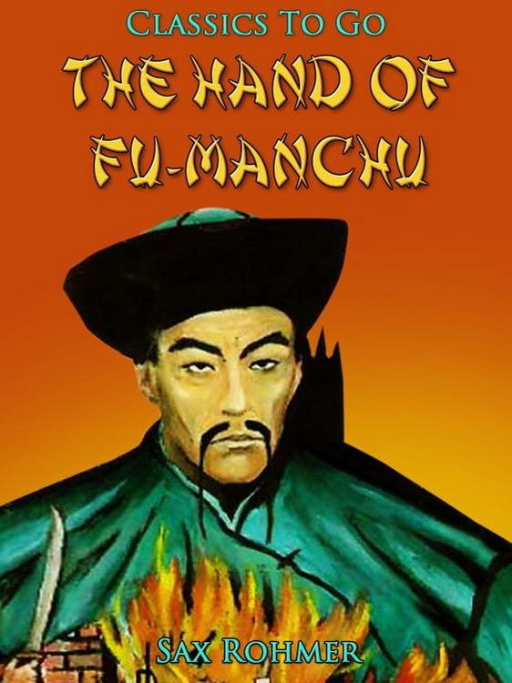 Produktbild: The Hand Of Fu-Manchu / Being a New Phase in the Activities of Fu-Manchu, the Devil Doctor