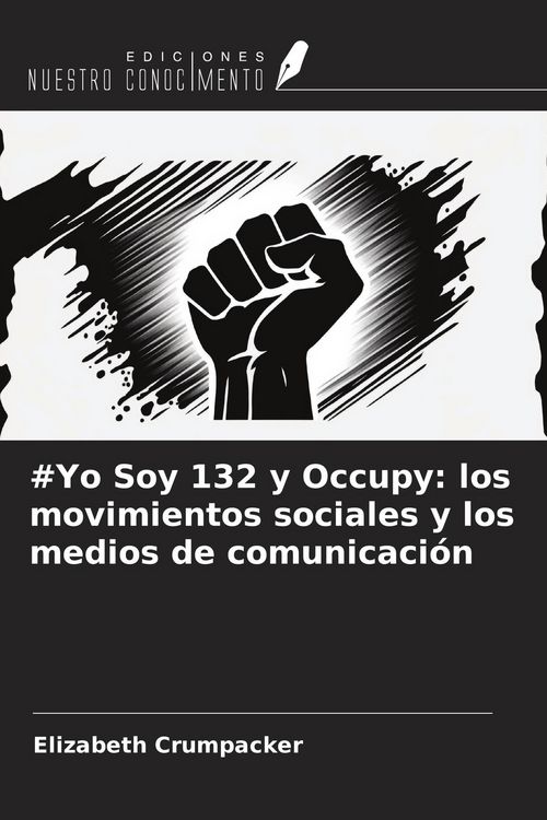 Produktbild: #Yo Soy 132 y Occupy: los movimientos sociales y los medios de comunicaci&oacute;n