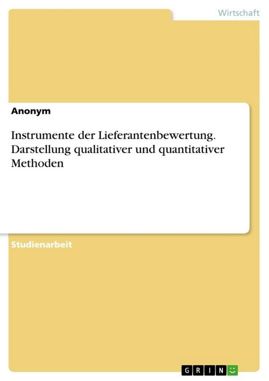 Produktbild: Instrumente der Lieferantenbewertung. Darstellung qualitativer und quantitativer Methoden