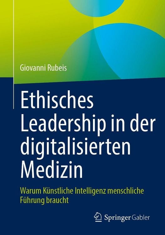Produktbild: Ethisches Leadership in der digitalisierten Medizin