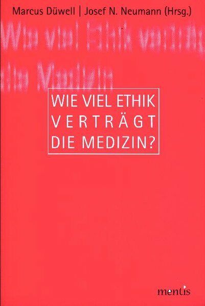 Produktbild: Wie viel Ethik vertr&auml;gt die Medizin?