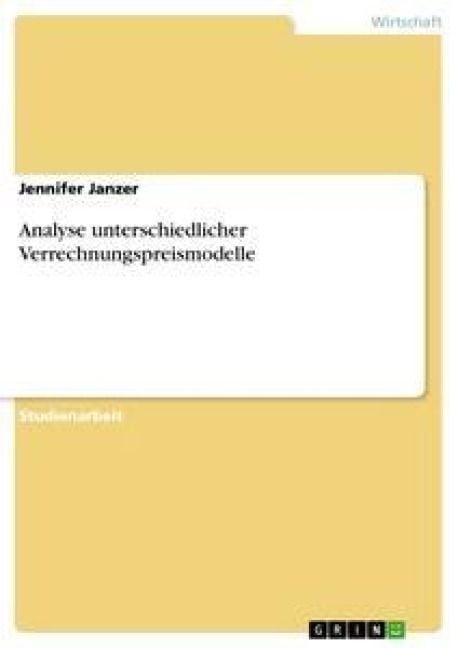 Produktbild: Analyse unterschiedlicher Verrechnungspreismodelle