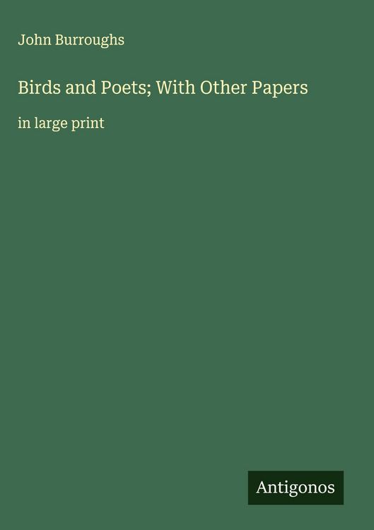 Produktbild: Birds and Poets; With Other Papers
