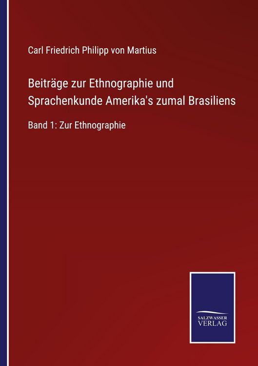 Produktbild: Beitr&auml;ge zur Ethnographie und Sprachenkunde Amerika's zumal&nbsp;Brasiliens