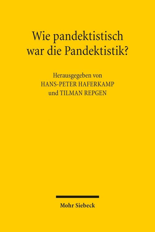 Produktbild: Wie pandektistisch war die Pandektistik?