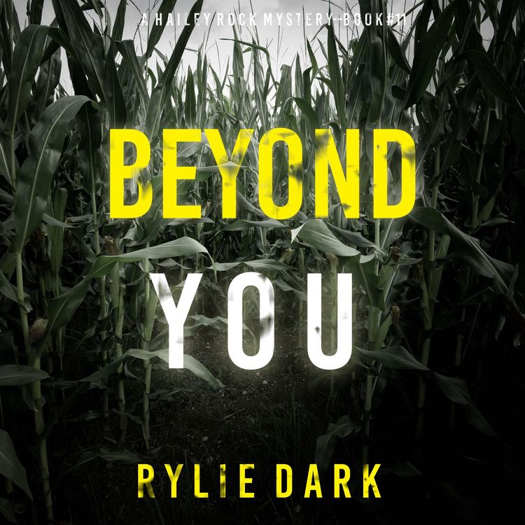 Produktbild: Beyond You (A Hailey Rock FBI Suspense Thriller&mdash;Book 11)