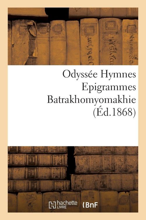 Produktbild: Odyss&eacute;e Hymnes Epigrammes Batrakhomyomakhie