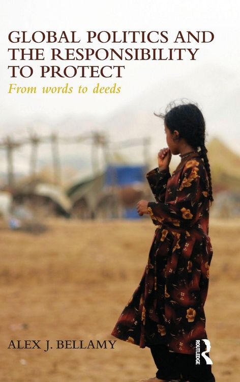 Produktbild: Global Politics and the Responsibility to Protect