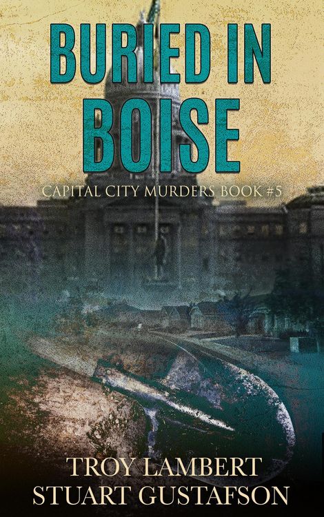 Produktbild: Buried in Boise (Capital City Murders, #5)