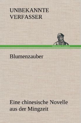 Produktbild: Blumenzauber (Novelle aus der Mingzeit)