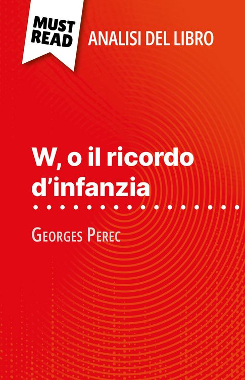 Produktbild: W, o il ricordo d'infanzia di Georges Perec (Analisi del libro)