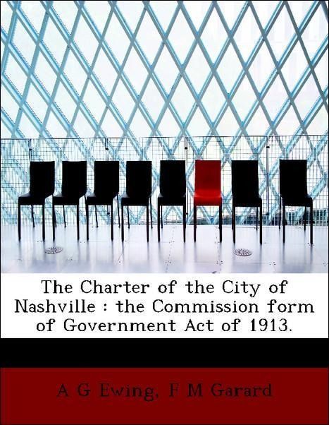 Produktbild: Ewing, A: Charter of the City of Nashville : the Commission