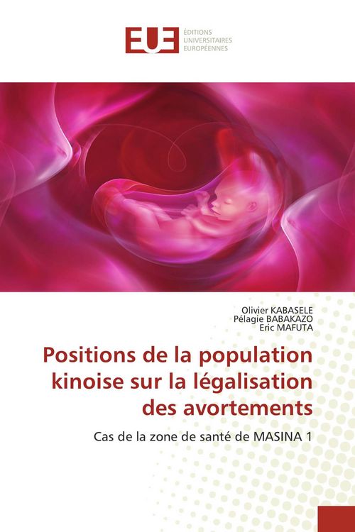 Produktbild: Positions de la population kinoise sur la l&eacute;galisation des avortements