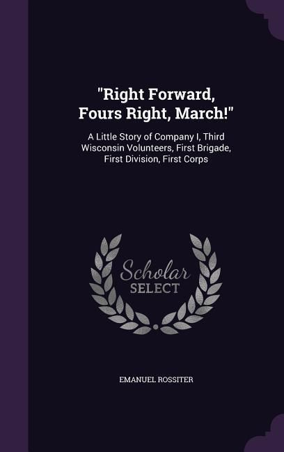 Produktbild: "Right Forward, Fours Right, March!"