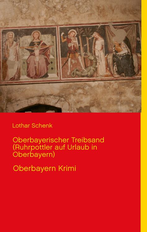 Produktbild: Oberbayerischer Treibsand (Ruhrpottler auf Urlaub in Oberbayern)