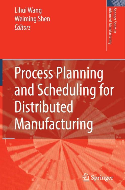 Produktbild: Process Planning and Scheduling for Distributed Manufacturing