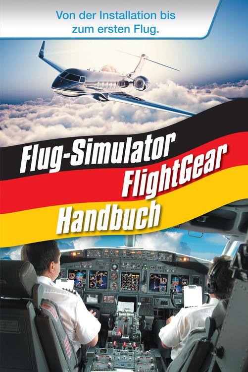 Produktbild: Flug-Simulator FlightGear Handbuch