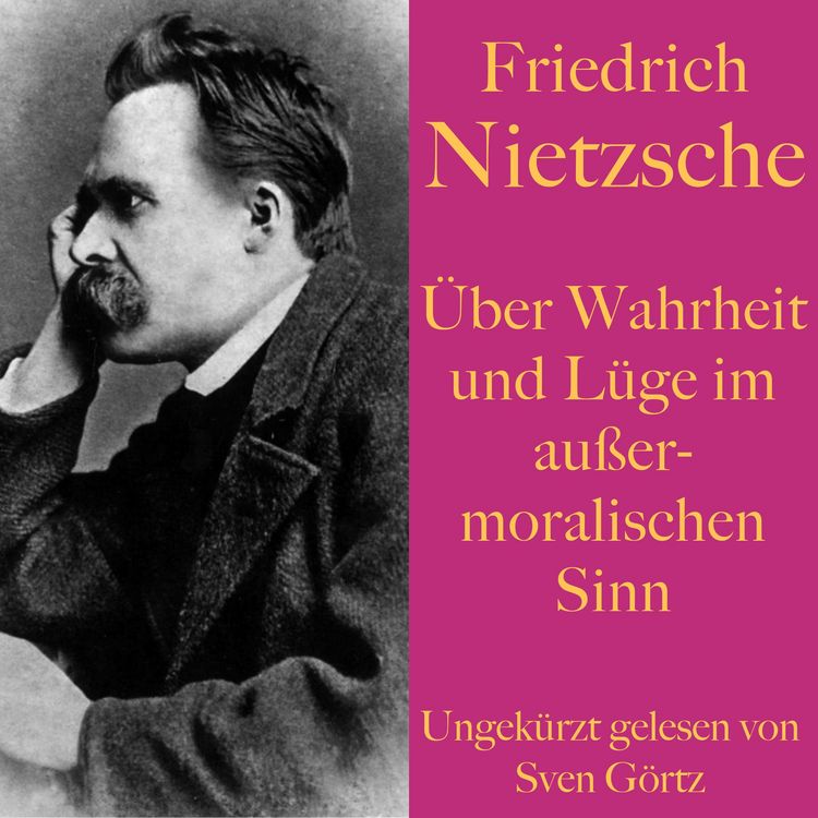 Produktbild: Friedrich Nietzsche: &Uuml;ber Wahrheit und L&uuml;ge im au&szlig;ermoralischen Sinn