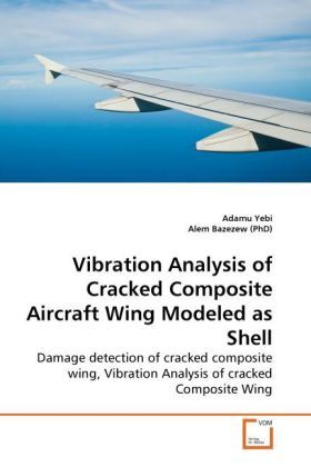 Produktbild: Yebi, A: Vibration Analysis of Cracked Composite Aircraft Wi