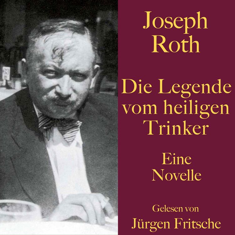 Produktbild: Joseph Roth: Die Legende vom heiligen Trinker